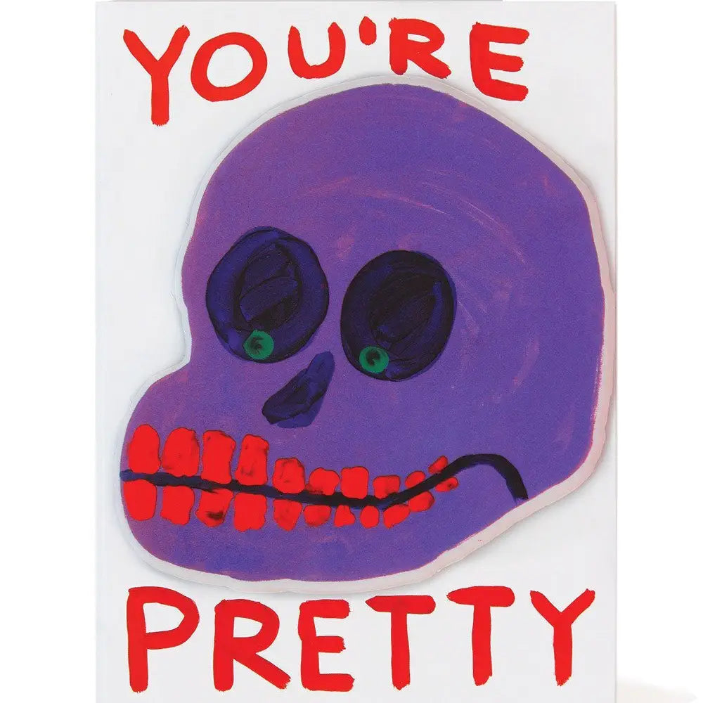 You're Pretty Puffy Sticker Card X David Shrigley | Prelude & Dawn | Los Angeles, CA