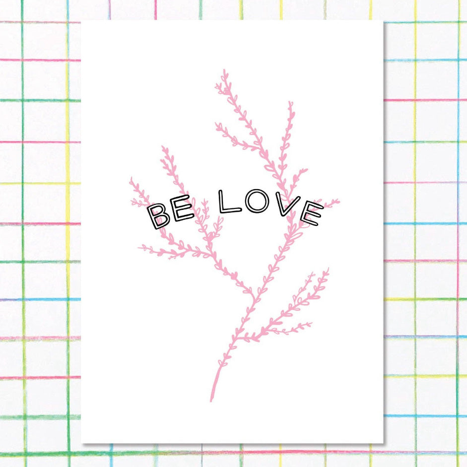 Be Love Vine Print
