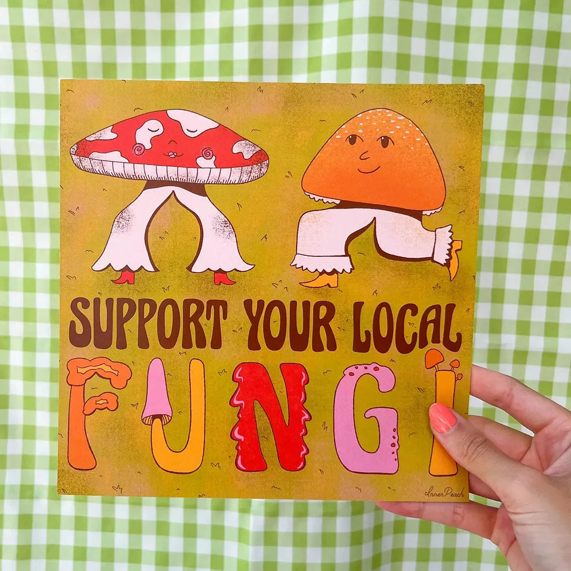 Inner Peach Design Support Your Local Fungi Print| Prelude & Dawn | Los Angeles, CA