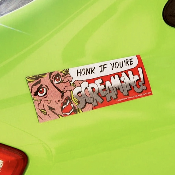 Honk If You're Screaming - Bumper Sticker