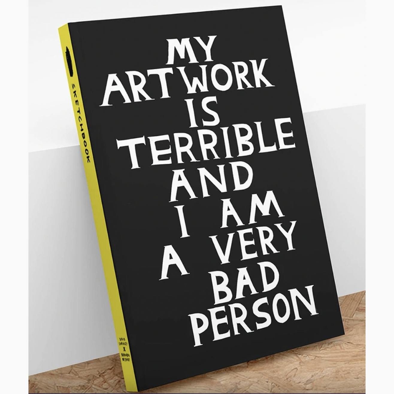 David Shrigley Sketchbook My Artwork is Terrible | Prelude & Dawn | Los Angeles, CA