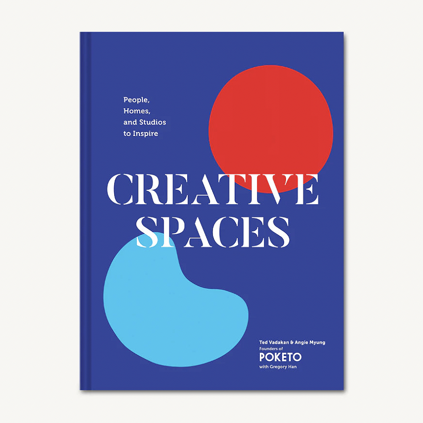Creative Spaces - People, Homes, and Studios to Inspire