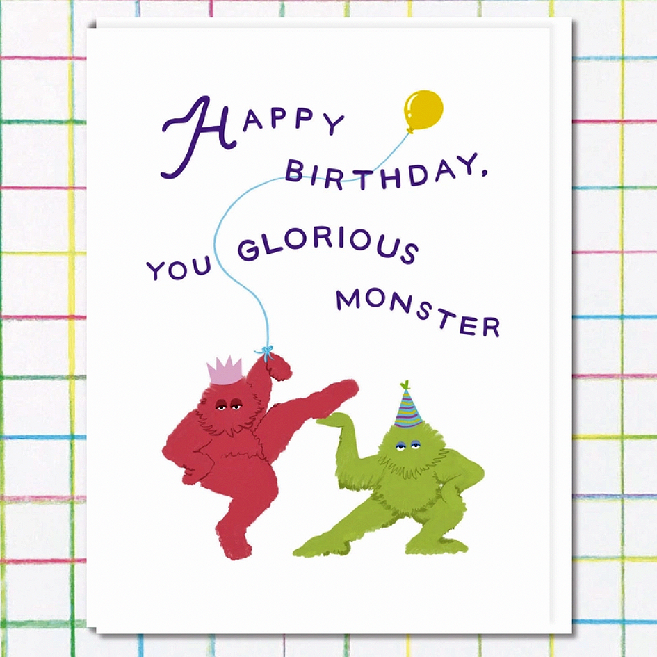 Happy Birthday, You Glorious Monster