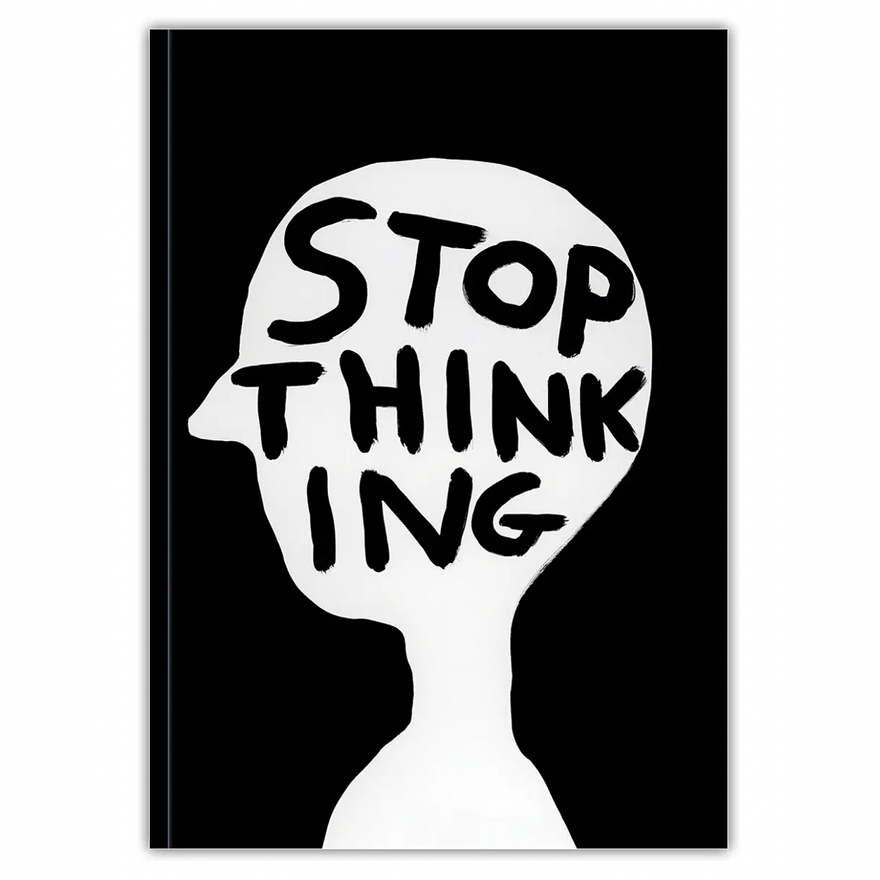 David Shrigley A6 Notebook Stop Thinking | Prelude & Dawn | Los Angeles, CA